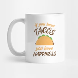 Taco Happiness Foodie Love Mug